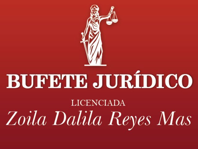 Bufete Jurídico Licda. Zoila Dalila Reyes Mas