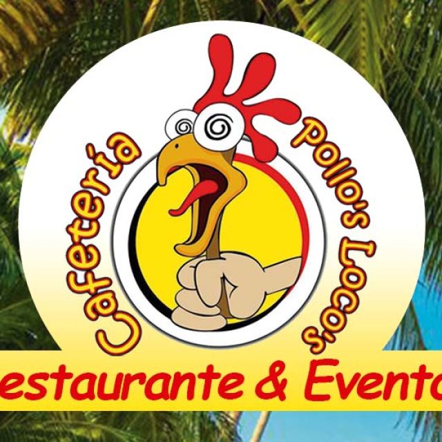 RESTAURANTE Y EVENTOS POLLOS LOCOS