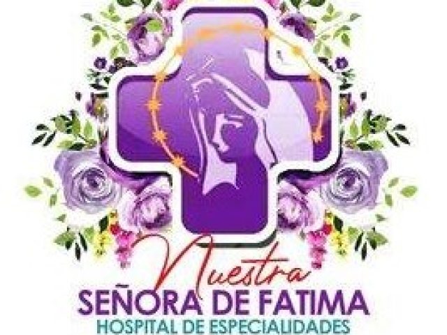 NUESTRA SEÑORA DE FÁTIMA HOSPITAL DE ESPECIALIDADES